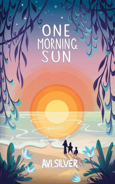 Avi Silver - One Morning Sun, E-bok