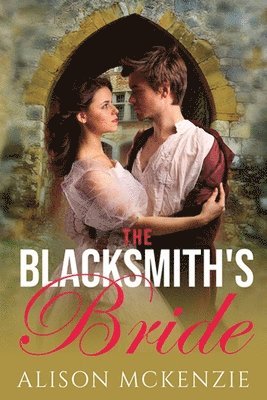 Alison McKenzie - Blacksmith's Bride, Häftad. Tillgänglighet: Lägg i varukorg