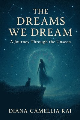 Dreams We Dream
