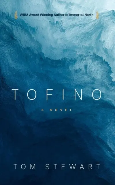 Tom Stewart - Tofino: A Novel, E-bok. Tillgänglighet: Lägg i varukorg