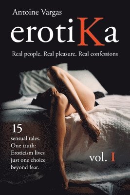 Jean-François G, Antoine Vargas - erotiKa Vol. I, Häftad