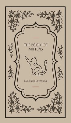 Laila Nicole Vassell - Book of Mittens, Inbunden. Tillgänglighet: Tillfälligt slut