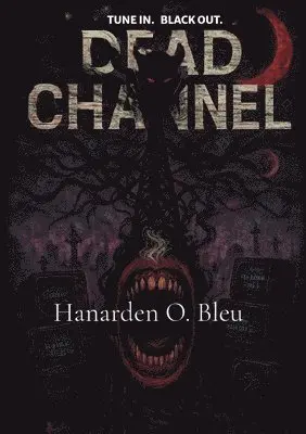 Hanarden O Bleu - Dead Channel, Häftad. Tillgänglighet: Lägg i varukorg