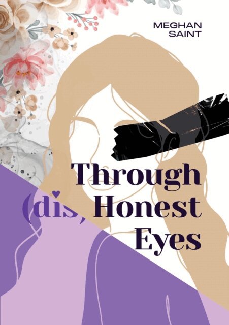 Meghan Saint - Through (dis)Honest Eyes, E-bok