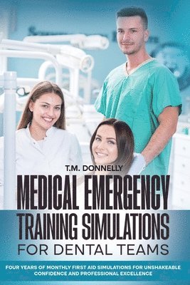 Medical Emergency Training Simulations for Dental Teams