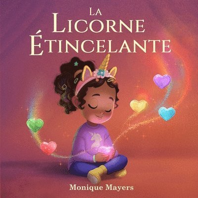 Monique Mayers - Licorne Étincelante, Häftad