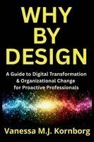 Vanessa M J Kornborg - Why By Design, Häftad