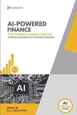 Eric Lebouthillier - AI In Finance, Häftad. Tillgänglighet: Lägg i varukorg