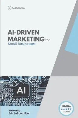 Eric Lebouthillier - Ai-Driven Marketing, Häftad. Tillgänglighet: Lägg i varukorg