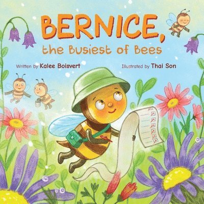 Kalee Boisvert - Bernice, the Busiest of Bees, Häftad. Tillgänglighet: Lägg i varukorg
