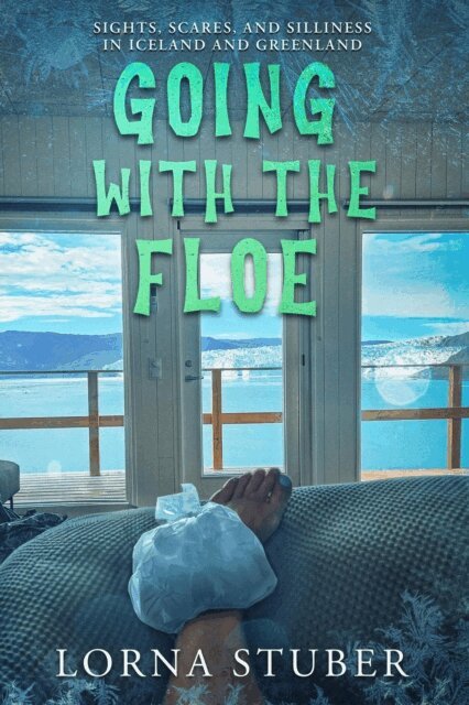 Lorna Stuber - Going with the Floe, E-bok