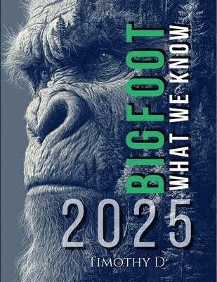 Timothy D - Bigfoot, Häftad. Tillgänglighet: Lägg i varukorg