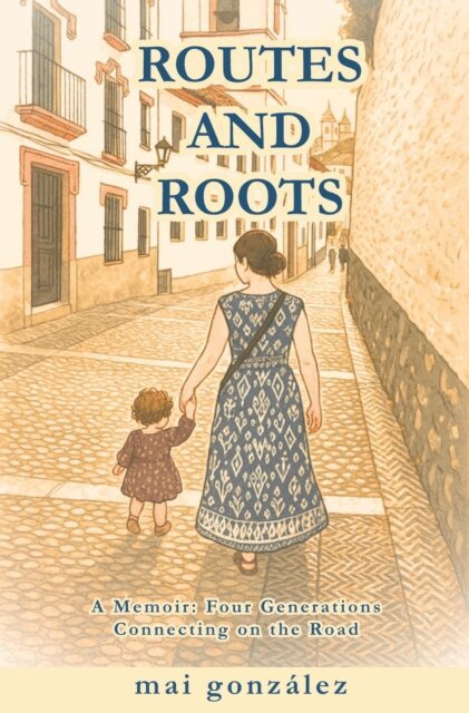 Mai Gonzalez - Routes and Roots, E-bok. Tillgänglighet: Lägg i varukorg