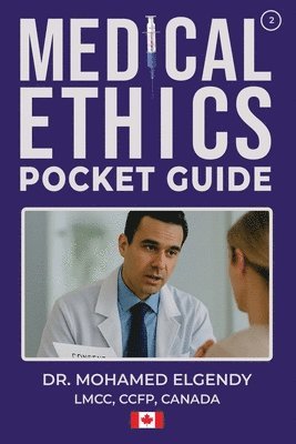 Mohamed Elgendy - Medical Ethics Pocket Guide, Häftad. Tillgänglighet: Lägg i varukorg