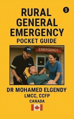 Mohamed Elgendy - Rural General Emergency Pocket Guide, Häftad. Tillgänglighet: Lägg i varukorg