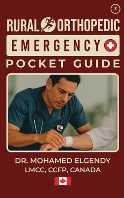 Mohamed Elgendy - Rural Orthopedic Emergency Pocket Guide, Inbunden. Tillgänglighet: Lägg i varukorg