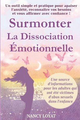 Surmonter la dissociation émotionnelle