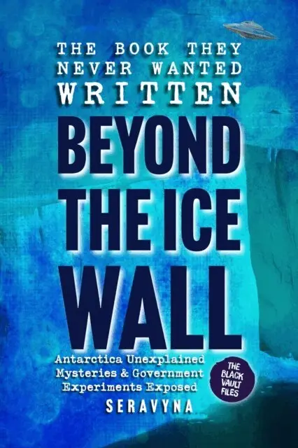 Seravyna - Book They Never Wanted Written: Beyond the Ice Wall, E-bok. Tillgänglighet: Lägg i varukorg