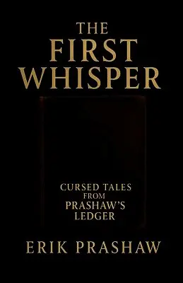 Erik Prashaw - First Whisper, Häftad. Tillgänglighet: Lägg i varukorg