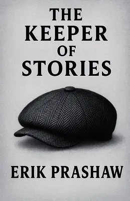 Erik Prashaw - Keeper of Stories, Häftad. Tillgänglighet: Lägg i varukorg