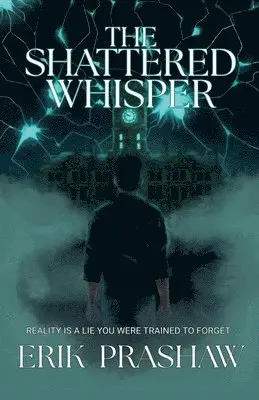 Erik Prashaw - Shattered Whisper, Häftad. Tillgänglighet: Lägg i varukorg