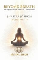 Shastra Wisdom - Beyond Breath
