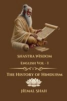 Hemal Subhashchandra Shah - Shastra Wisdom - The History of Hinduism, Häftad. Tillgänglighet: Lägg i varukorg