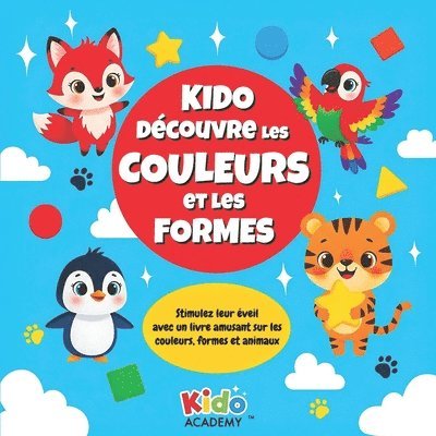 Kido découvre les Couleurs et les Formes