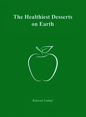 Healthiest Desserts on Earth