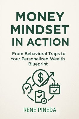 Money Mindset in Action