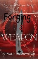 Ginger Moonwitch - Forging A Weapon, Häftad. Tillgänglighet: Lägg i varukorg