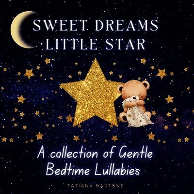 Tatiana Bastone - Sweet Dreams Little Star, Häftad