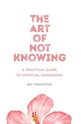Art of Not Knowing