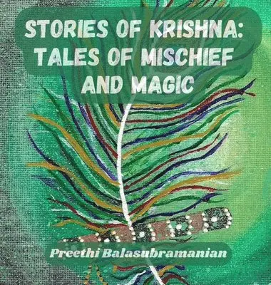 Preethi Balasubramanian - Stories of Krishna, Inbunden. Tillgänglighet: Lägg i varukorg