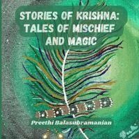 Preethi Balasubramanian - Stories of Krishna, Häftad. Tillgänglighet: Lägg i varukorg