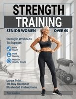 Toni Avalos - Strength Training For Senior Women Over 60, Häftad. Tillgänglighet: Lägg i varukorg