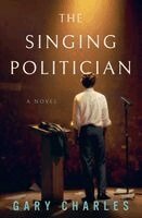 Gary Charles - Singing Politician, Häftad