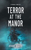 Jenny White - Terror at the Manor, Häftad. Tillgänglighet: Lägg i varukorg