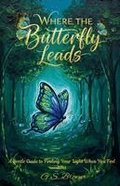 Where The Butterfly Leads