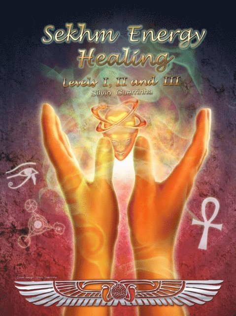 Silvio Guerrinha - Sekhm Energy Healing, E-bok. Tillgänglighet: Lägg i varukorg