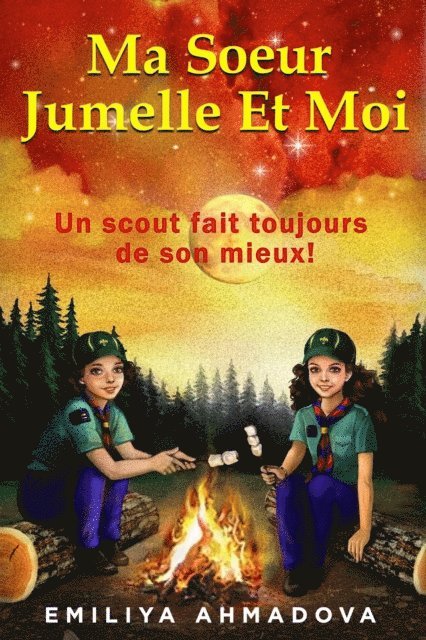 Emiliya Ahmadova - Ma Sœur Jumelle Et Moi, E-bok