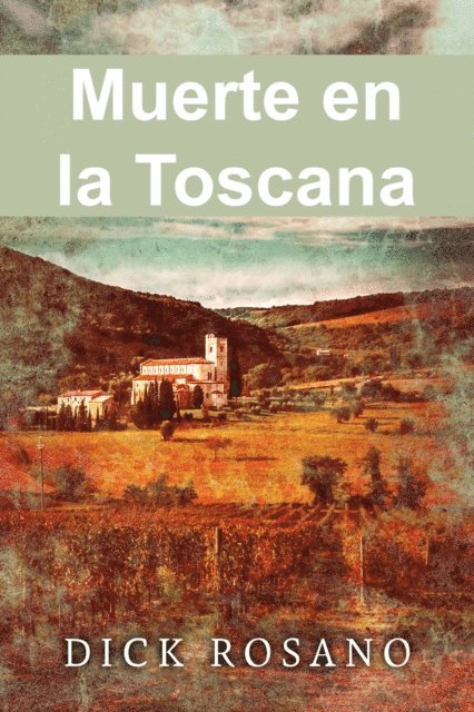 Dick Rosano - Muerte en la Toscana, E-bok