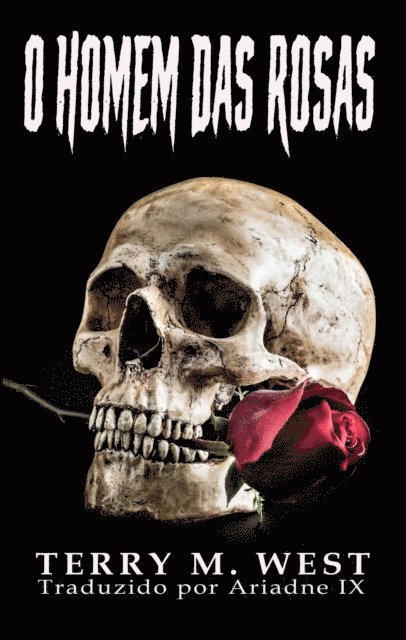 Terry M. West - O Homem das Rosas, E-bok