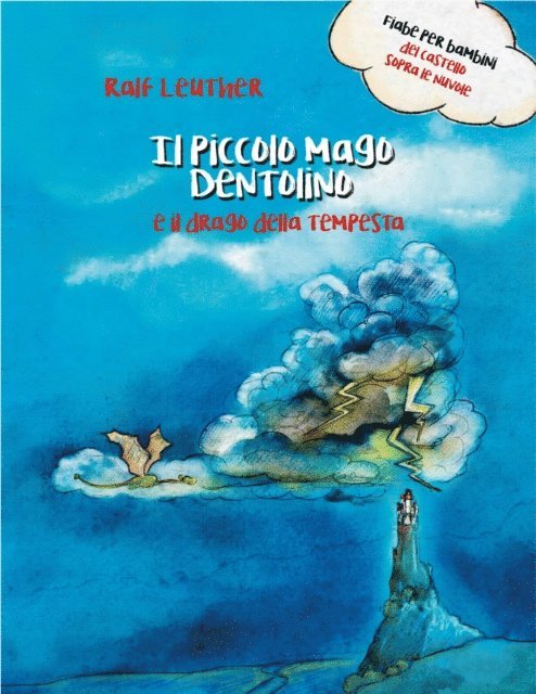 Ralf Leuther - Il piccolo mago Dentolino e il drago della tempesta, E-bok