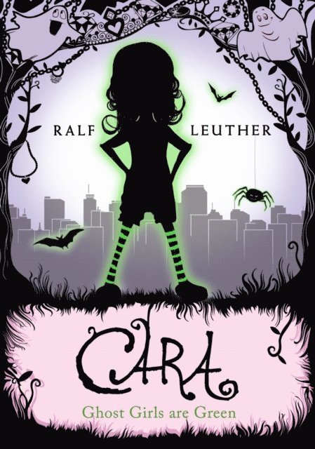 Ralf Leuther - Cara - Ghost Girls are Green, E-bok