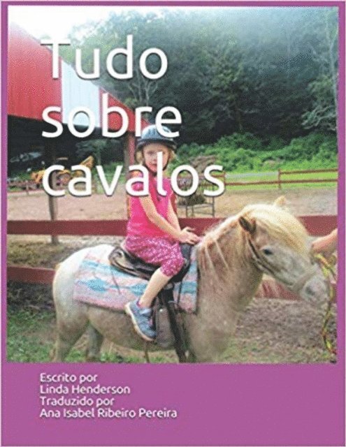 Linda Henderson - Tudo sobre cavalos, E-bok