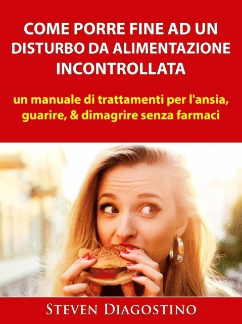Hiddenstuff Entertainment - Come Porre Fine ad un Disturbo da Alimentazione Incontrollata, E-bok. Tillgänglighet: Lägg i varukorg