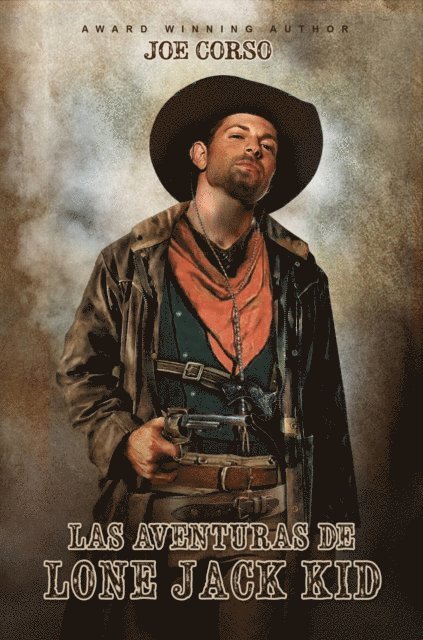 Joe Corso - Las Aventuras del Chico de Lone Jack, E-bok