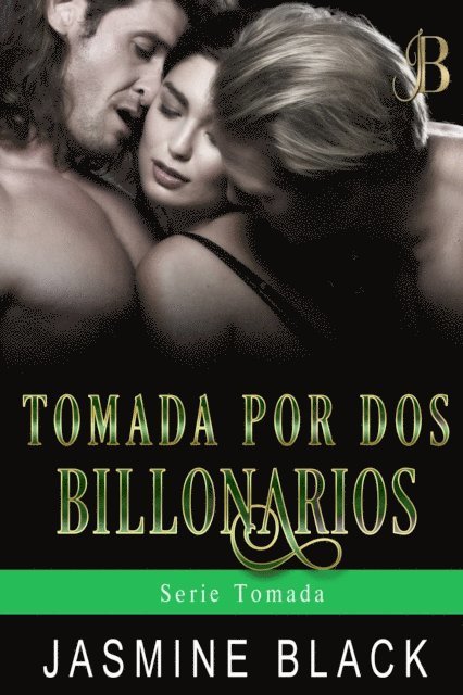 Jasmine Black - Tomada por dos billonarios, E-bok