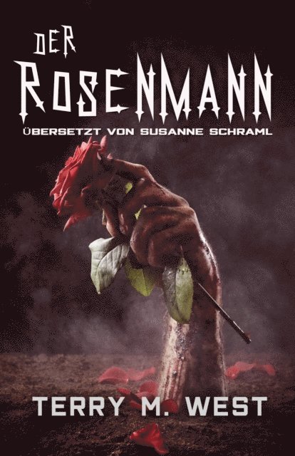 Terry M. West - Der Rosenmann, E-bok